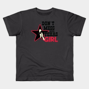 Don´t mess with Texas girl Kids T-Shirt